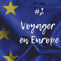 #2 Voyager en Europe