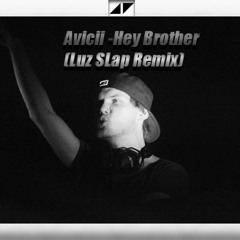 Avicii - Hey Brother (Luz Slap Remix Instrumental)