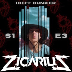 ZICARUIS LIVE AT @IDEFF BUNKER [S1 E3]