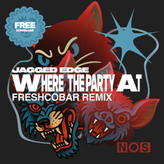 Jagged Edge - Where the Party At (Freshcobar Remix)