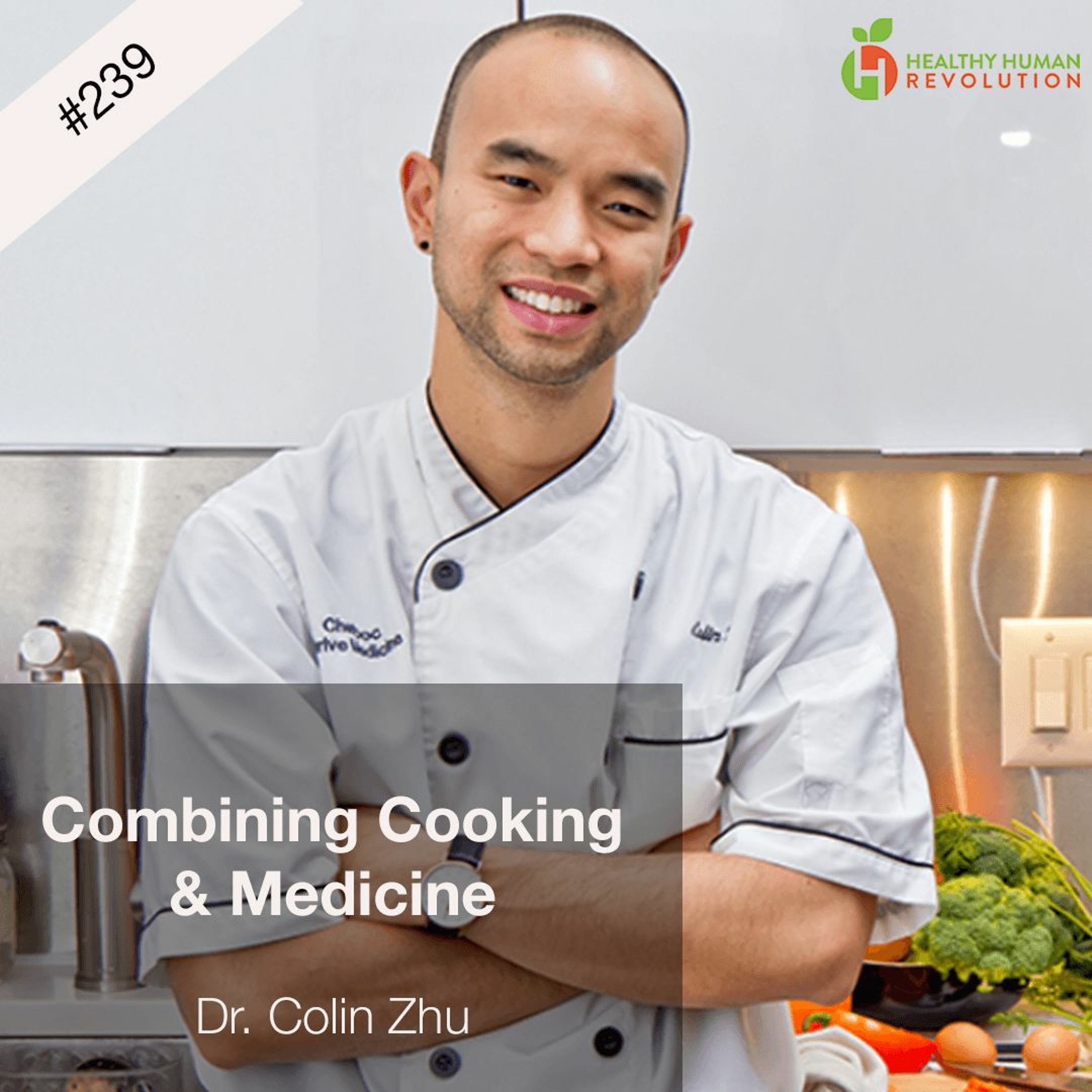 Combing Cooking & Medicine | Dr. Colin Zhu