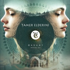 𝐏𝐑𝐄𝐌𝐈𝐄𝐑𝐄: Tamer Elderini - Badawy [Tibetania Records]