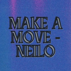 Neilo - Make a Move