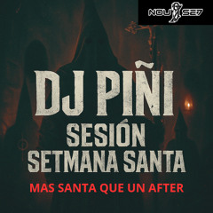 PIÑI @ SE7MANA SANTA NOU SET