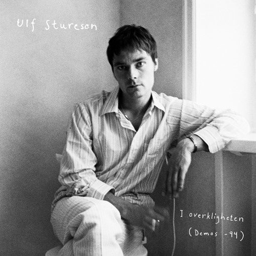 Ulf Stureson - I overkligheten (Demos -94)