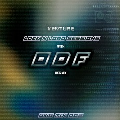 ODF - LOCK N LOAD SESSIONS - UKG MIX