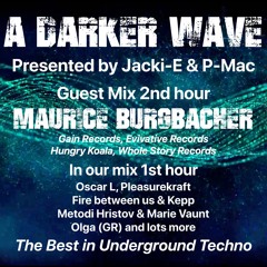 #391 A Darker Wave 13-08-2022 with guest mix 2nd hr by Maurice Burgbacher
