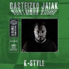 K-Style @ Jimmy Jazz Gasteiz (06/08/2022)