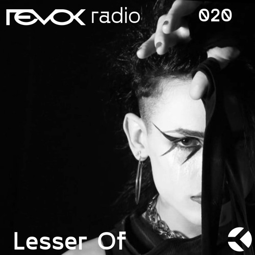 Revok Radio 020 : Lesser Of (Live Dj Set)