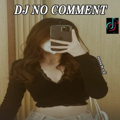 DJ NO COMMENT *BUNDA CORLA*
