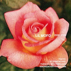 LIL MOFO 18.2.25 (LIVE FROM TENTATIVE RESEARCH, TOKYO)