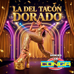 La del Tacon Dorado