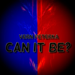 Can It Be?