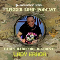 Lekker Lomp Resident Podcast - Lady Error (APR)