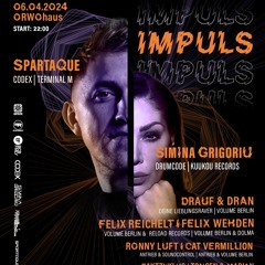 Spartaque IMPULS Event 06.04.2024 ORWOhaus By Volume Berlin Records