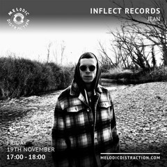Gianmaria Gamberini - Inflect Records on Melodic Distraction Radio