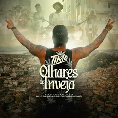 MC Tikão - Olhares De Inveja (DJ's LC Da Roça E Biel Do Furduncinho)