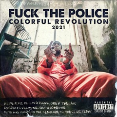 FUCK THE POLICE - REVOLUTION