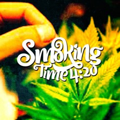 SMOKING TIME 4:20 march 15 2023  - DJ Schasko & DJ Anaum