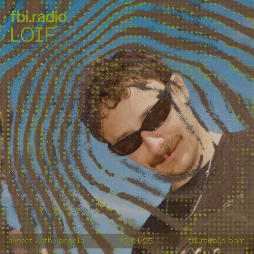 Sunset on FBi Radio : LOIF