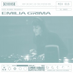 ecco records mix 015 - Emilia Grima