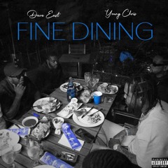 Dave East & Young Chris - Fine Dining
