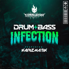Drum & Bass Infection #2 - Karizmatik