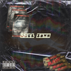 ROLL SUMN[PROD.SPLURCETTI]