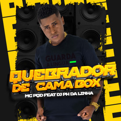 Quebrador de Cama Box (feat. dj ph da linha)
