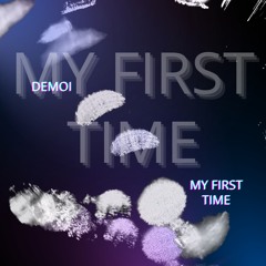 My First Time