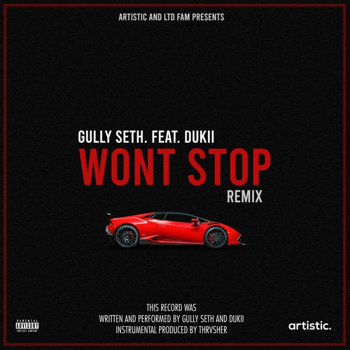 WONT STOP REMIX. FEAT. DUKII. (PROD. THRVSHER)