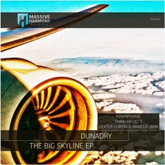 MHR438 Dunadry - The Big Skyline EP [Out September 10]