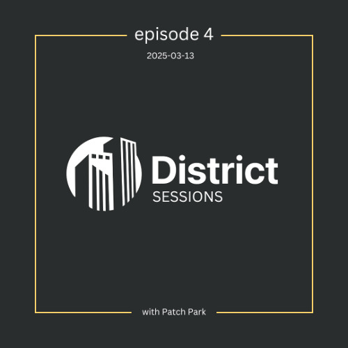 District Sessions 4 - Patch Park
