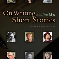 [ACCESS] EPUB KINDLE PDF EBOOK On Writing Short Stories by  Tom Bailey 📒