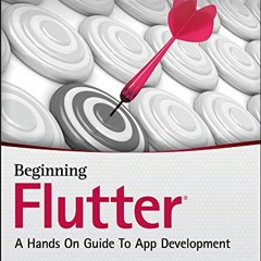VIEW [EBOOK EPUB KINDLE PDF] Beginning Flutter: A Hands On Guide to App Development b
