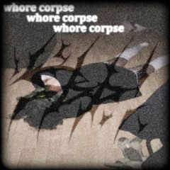 whore corpse (prod. 444jet)