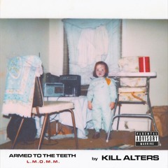 KILL ALTERS - CESSPIT