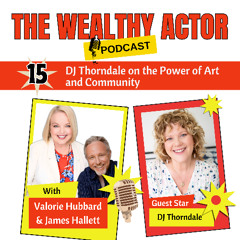 Ep#15 DJ Thorndale on the Power of Art and Community