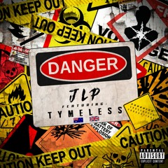 Danger Ft. Tymeless