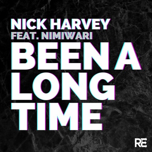 Nick Harvey Feat. Nimiwari - "Been A Long Time" (Nick Harvey Radio Edit)