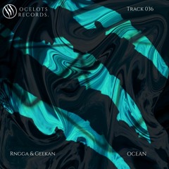 Rngga & GeeKan - Ocean (Official Audio)
