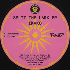 [YOTO002] IKAKO & The Cap Boy - Split the Lark
