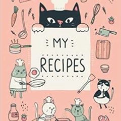 (PDF) Download MY RECIPES BOOK with Cute Little Cat Illustrations (Pink Cover): Create Your Own