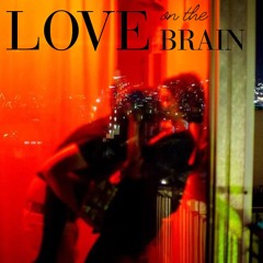 Love on the brain