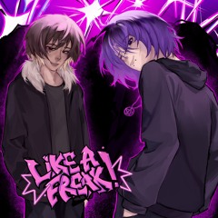 LIKE A FREAK! +wikuro +Pröz