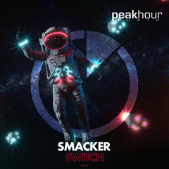 SMACKER - Switch (Original Mix)[OUT NOW]
