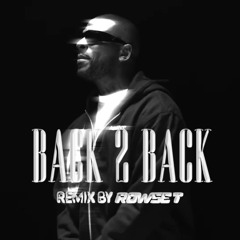 Skepta - BACK 2 BACK | Remix by Rowse T