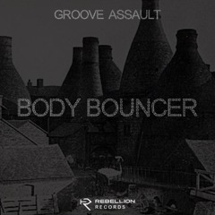 Groove Assault - Body Bouncer (FREE DL)