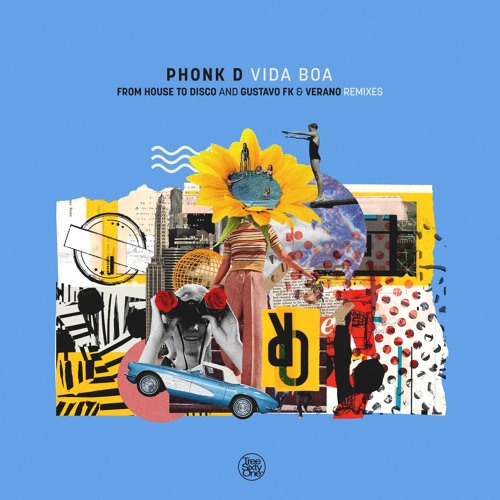 Phonk D - Vida Boa (From House to Disco Remix)