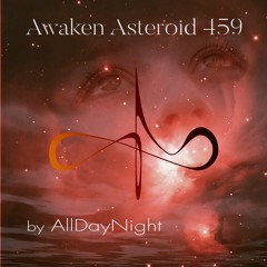 Awaken Asteroid 459